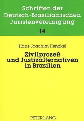 bokomslag Zivilproze Und Justizalternativen in Brasilien