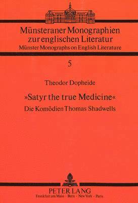 'Satyr the True Medicine' 1