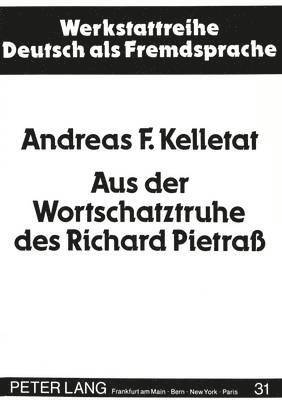 bokomslag Aus Der Wortschatztruhe Des Richard Pietra