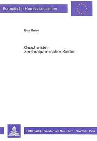 bokomslag Geschwister Zerebralparetischer Kinder