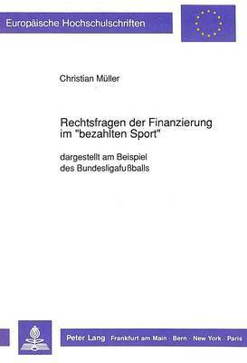 Rechtsfragen Der Finanzierung Im Bezahlten Sport 1