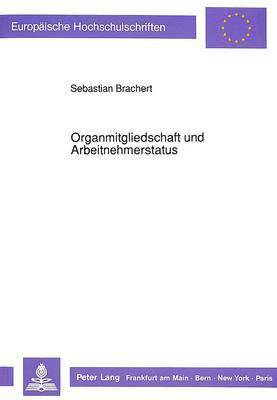 bokomslag Organmitgliedschaft Und Arbeitnehmerstatus