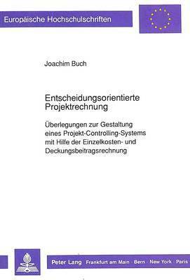 bokomslag Entscheidungsorientierte Projektrechnung