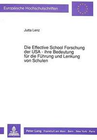 bokomslag Die Effective School Forschung Der USA - Ihre Bedeutung Fuer Die Fuehrung Und Lenkung Von Schulen