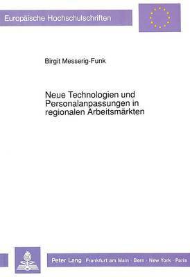 bokomslag Neue Technologien Und Personalanpassungen in Regionalen Arbeitsmaerkten