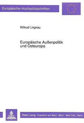 bokomslag Europaeische Auenpolitik Und Osteuropa