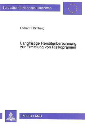 bokomslag Langfristige Renditenberechnung Zur Ermittlung Von Risikopraemien