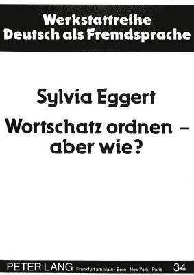 bokomslag Wortschatz Ordnen - Aber Wie?