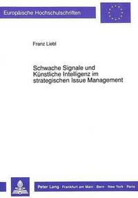 bokomslag Schwache Signale Und Kuenstliche Intelligenz Im Strategischen Issue Management