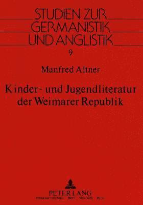 bokomslag Kinder- Und Jugendliteratur Der Weimarer Republik