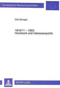 bokomslag 1810/11-1993: Handwerk Und Interessenpolitik