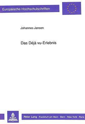 bokomslag Das Dj Vu-Erlebnis