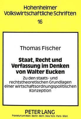 bokomslag Staat, Recht Und Verfassung Im Denken Von Walter Eucken