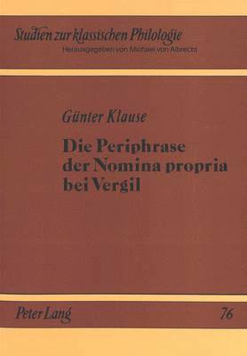 Die Periphrase Der Nomina Propria Bei Vergil 1