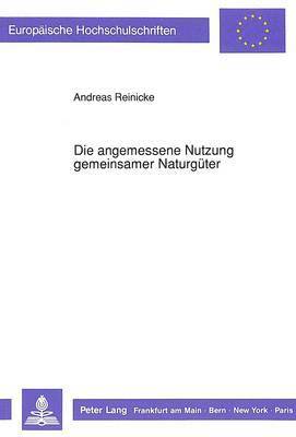 Die Angemessene Nutzung Gemeinsamer Naturgueter 1