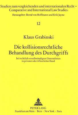 bokomslag Die Kollisionsrechtliche Behandlung Des Durchgriffs