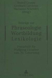 bokomslag Beitraege Zur Phraseologie - Wortbildung - Lexikologie