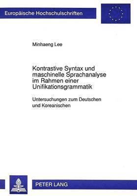 bokomslag Kontrastive Syntax Und Maschinelle Sprachanalyse Im Rahmen Einer Unifikationsgrammatik