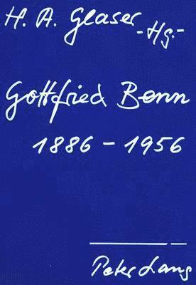 Gottfried Benn 1886 - 1956 1