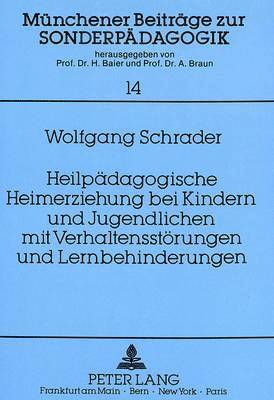 bokomslag Heilpaedagogische Heimerziehung Bei Kindern Und Jugendlichen Mit Verhaltensstoerungen Und Lernbehinderungen