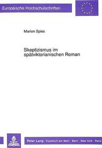 bokomslag Skeptizismus Im Spaetviktorianischen Roman