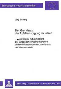 bokomslag Der Grundsatz Der Abfallentsorgung Im Inland