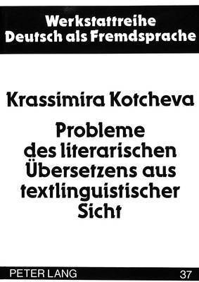 Probleme Des Literarischen Uebersetzens Aus Textlinguistischer Sicht 1