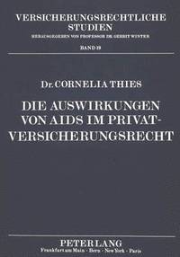 bokomslag Die Auswirkungen Von AIDS Im Privatversicherungsrecht