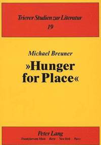 bokomslag Hunger for Place