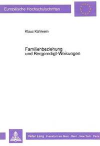 bokomslag Familienbeziehung Und Bergpredigt-Weisungen