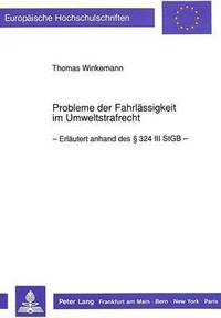 bokomslag Probleme Der Fahrlaessigkeit Im Umweltstrafrecht