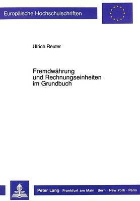 bokomslag Fremdwaehrung Und Rechnungseinheiten Im Grundbuch