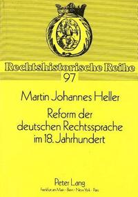 bokomslag Reform Der Deutschen Rechtssprache Im 18. Jahrhundert