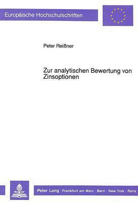 Zur Analytischen Bewertung Von Zinsoptionen 1