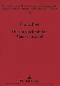 bokomslag Die Ungeschminkte Maurertugend