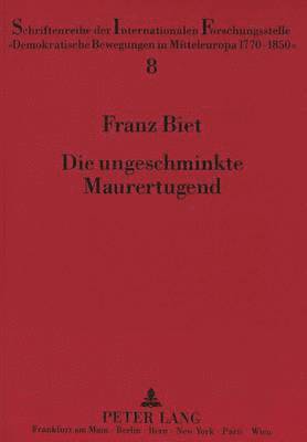 Die Ungeschminkte Maurertugend 1