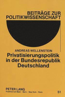 bokomslag Privatisierungspolitik in Der Bundesrepublik Deutschland