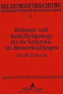 bokomslag Bildungs- Und Ausbildungswege Fuer Die Sechzehn- Bis Neunzehnjaehrigen