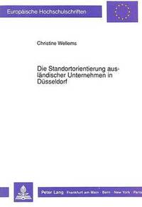 bokomslag Die Standortorientierung Auslaendischer Unternehmen in Duesseldorf