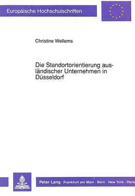 bokomslag Die Standortorientierung Auslaendischer Unternehmen in Duesseldorf