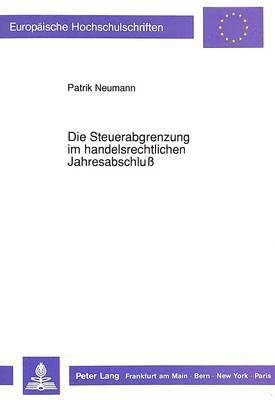 bokomslag Die Steuerabgrenzung Im Handelsrechtlichen Jahresabschlu