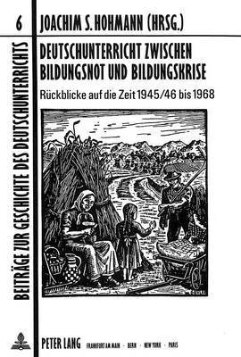 bokomslag Deutschunterricht Zwischen Bildungsnot Und Bildungskrise