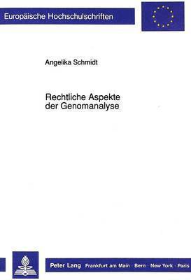 Rechtliche Aspekte Der Genomanalyse 1