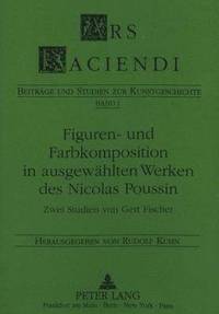 bokomslag Figuren- Und Farbkomposition in Ausgewaehlten Werken Des Nicolas Poussin