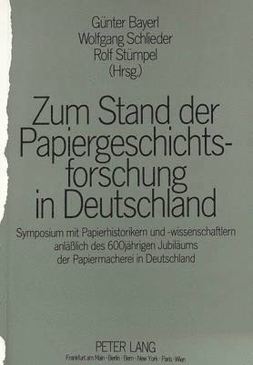 Zum Stand Der Papiergeschichtsforschung in Deutschland 1
