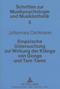 bokomslag Empirische Untersuchung Zur Wirkung Der Klaenge Von Gongs Und Tam-Tams