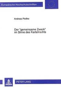 bokomslag Der Gemeinsame Zweck Im Sinne Des Kartellrechts