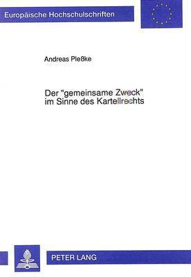 bokomslag Der Gemeinsame Zweck Im Sinne Des Kartellrechts