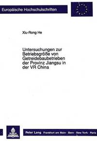 bokomslag Untersuchungen Zur Betriebsgroee Von Getreidebaubetrieben Der Provinz Jiangsu in Der VR China