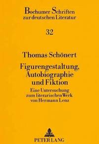 bokomslag Figurengestaltung, Autobiographie Und Fiktion